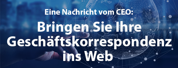 Bringen Sie Ihre Geschäftskorrespondenz ins Web