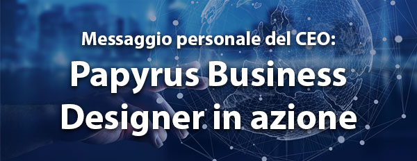 Papyrus Business Designer in azione