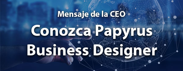 Conozca Papyrus Business Designer