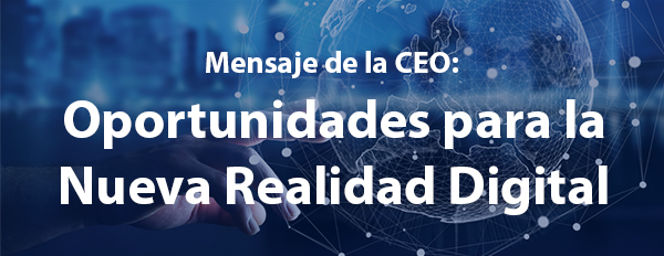 Oportunidades para la Nueva Realidad Digital