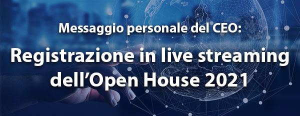 Registrazione in live streaming dell’Open House 2021