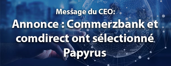 Commerzbank et comdirect ont sélectionné Papyrus