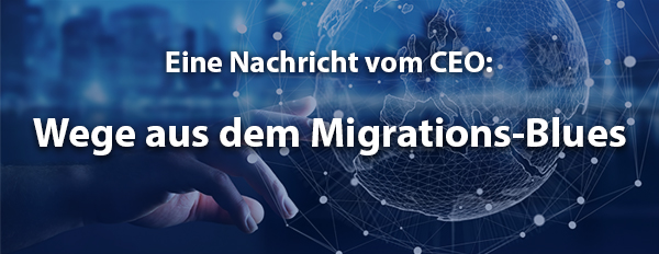 Wege aus dem Migrations-Blues