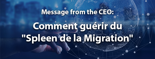Comment guérir du "Spleen de la Migration"