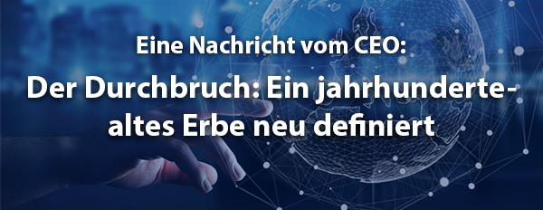 Der Durchbruch: Ein jahrhundertealtes Erbe neu definiert