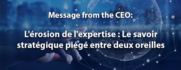L'érosion de l'expertise : Le savoir stratégique piégé entre deux oreilles