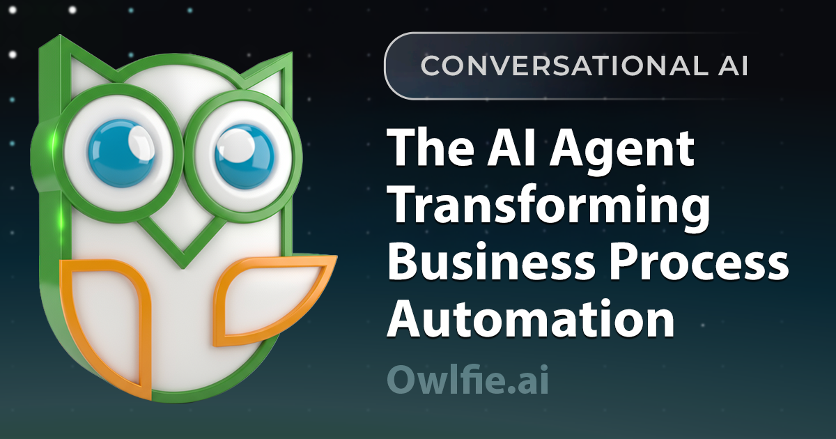 Owlfie.ai - The AI Agent Transforming Business Process Automation